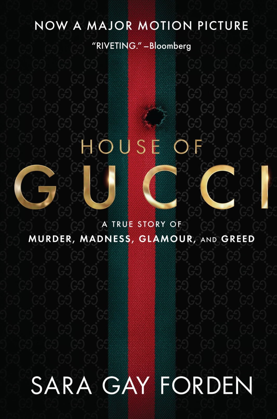 House of Gucci: A Sensational Story of Murder, Madness, Glamour, and Greed